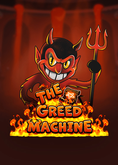 The Greed Machine